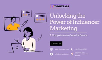 Unlocking the Power of Influencer Marketing