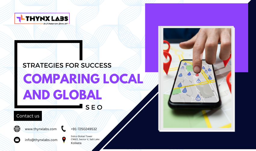 Comparing Local and Global SEO