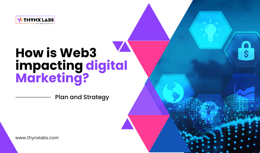 How is Web3 impacting digital Marketing