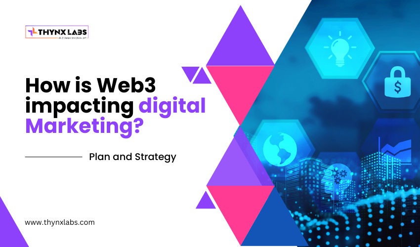 How is Web3 impacting digital marketing?