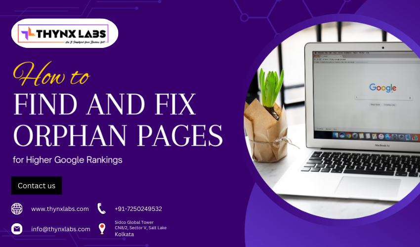 How to Find and Fix Orphan Pages for Higher Google Rankings