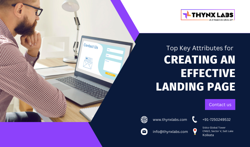 Top Key Attributes for Creating an Effective Landing Page