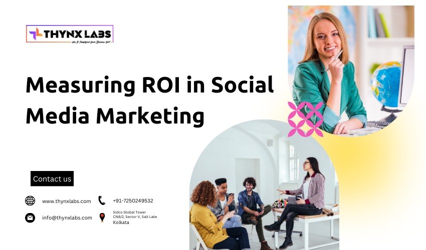 Measuring ROI in Social Media Marketing