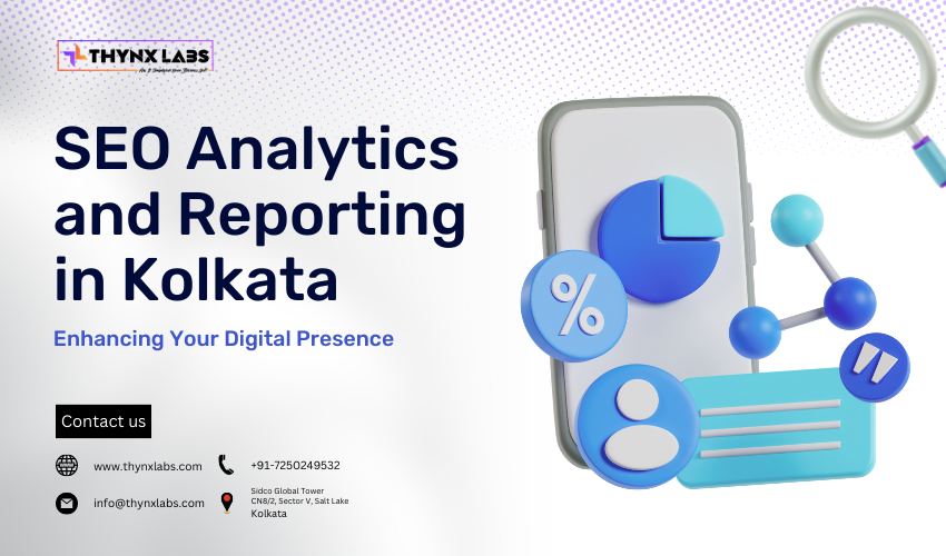 SEO Analytics and Reporting in Kolkata