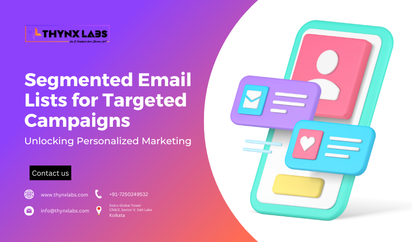 Segmented Email Lists for Targeted Campaigns