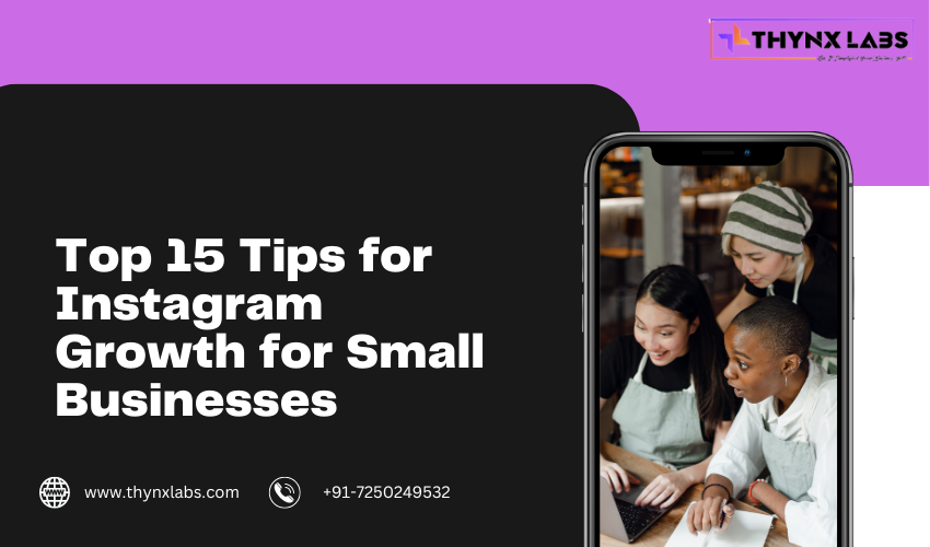 Top 15 Tips for Instagram Growth for Small Businesses